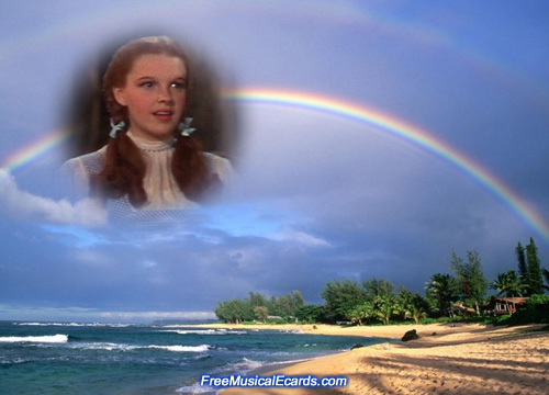 Judy Garland as Dorothy over the rainbow
