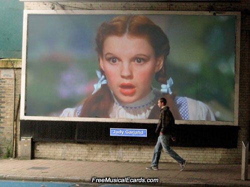Judy Garland as Dorothy on a billboard Judy Garland as Dorothy on a billboard